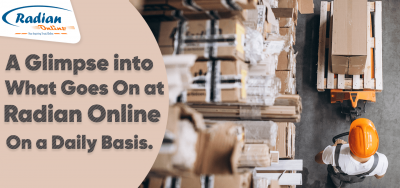 A GLIMPSE INTO WHAT GOES ON AT RADIAN ONLINE ON A DAILY BASIS